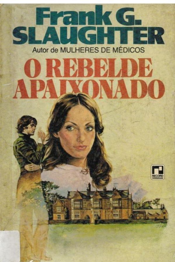 Rebelde Apaixonado, O